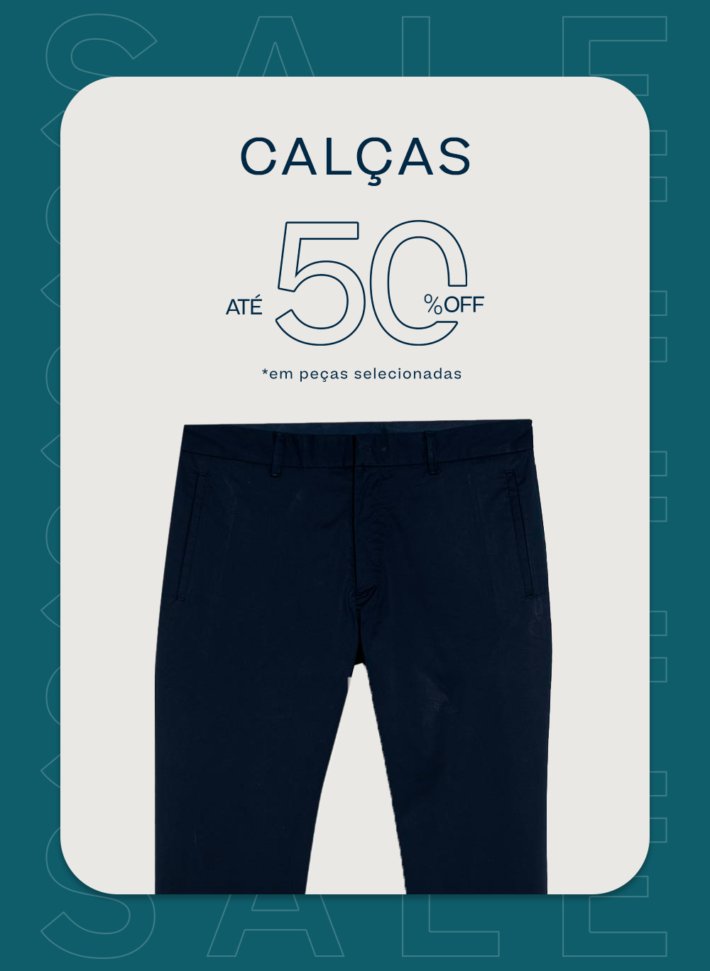 Calças 50% Individual